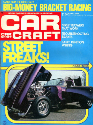 CAR CRAFT 1975 AUG - HURST/OLDS, PONTIAC 455 GRAND AM*
